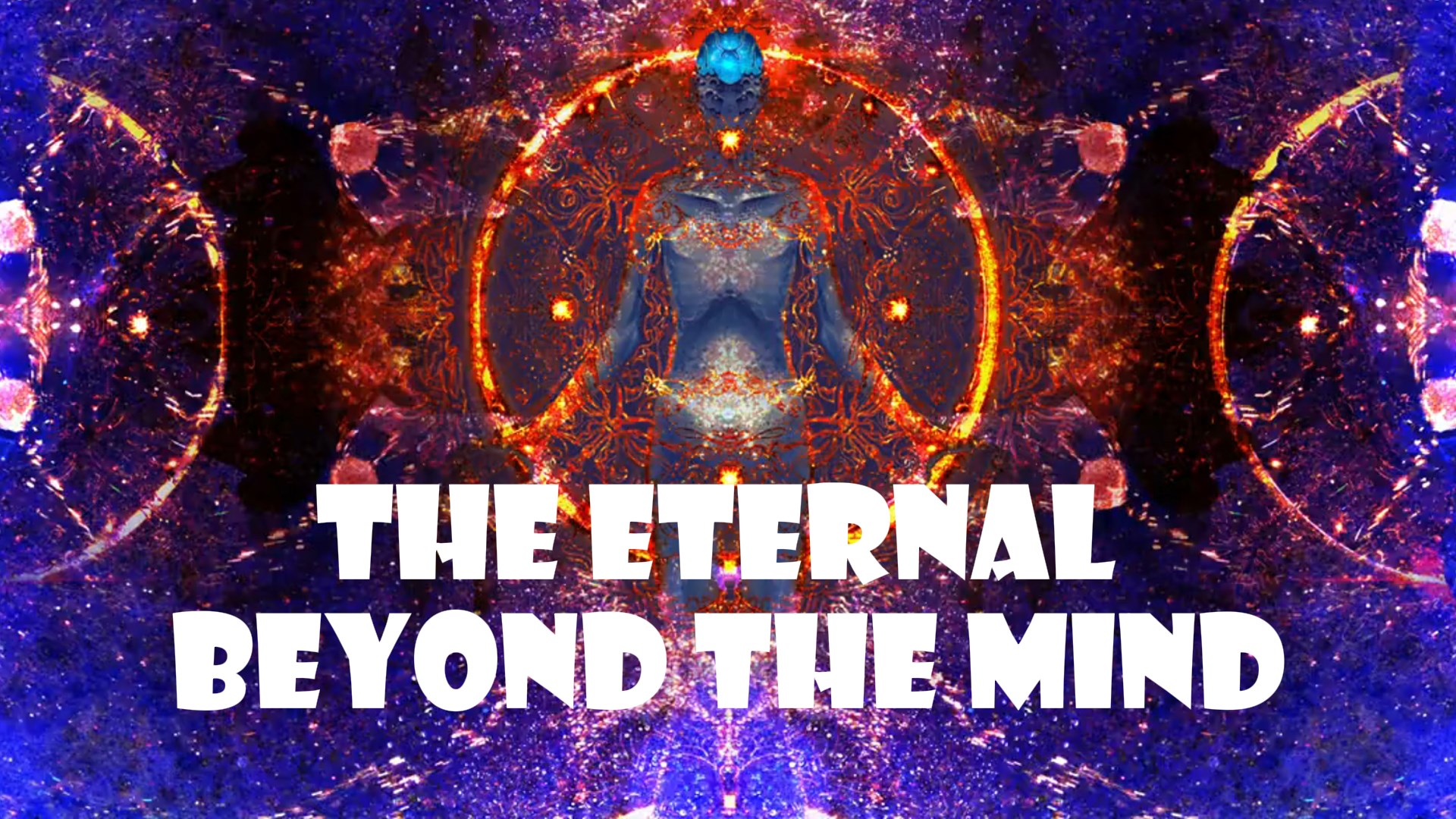 The Eternal Beyond the Mind